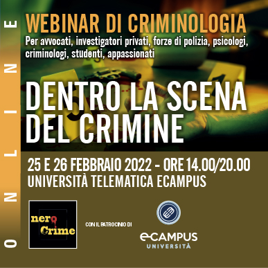 Webinar Dentro la scena del crimine – 25 e 26 febbraio 2022