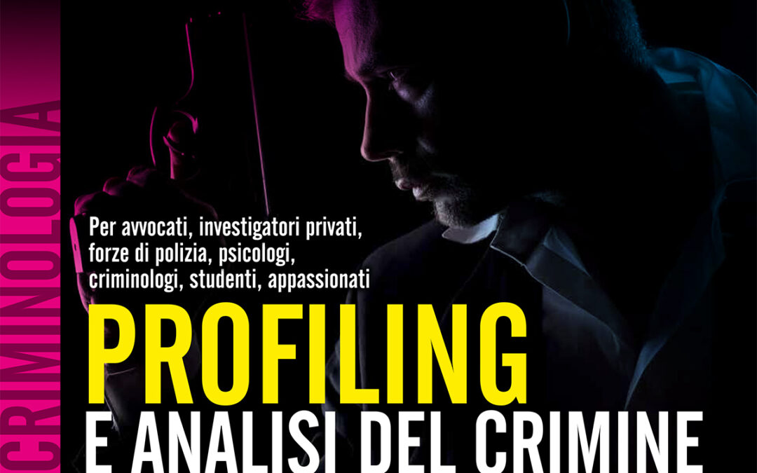 Profiling ed Analisi del Crimine